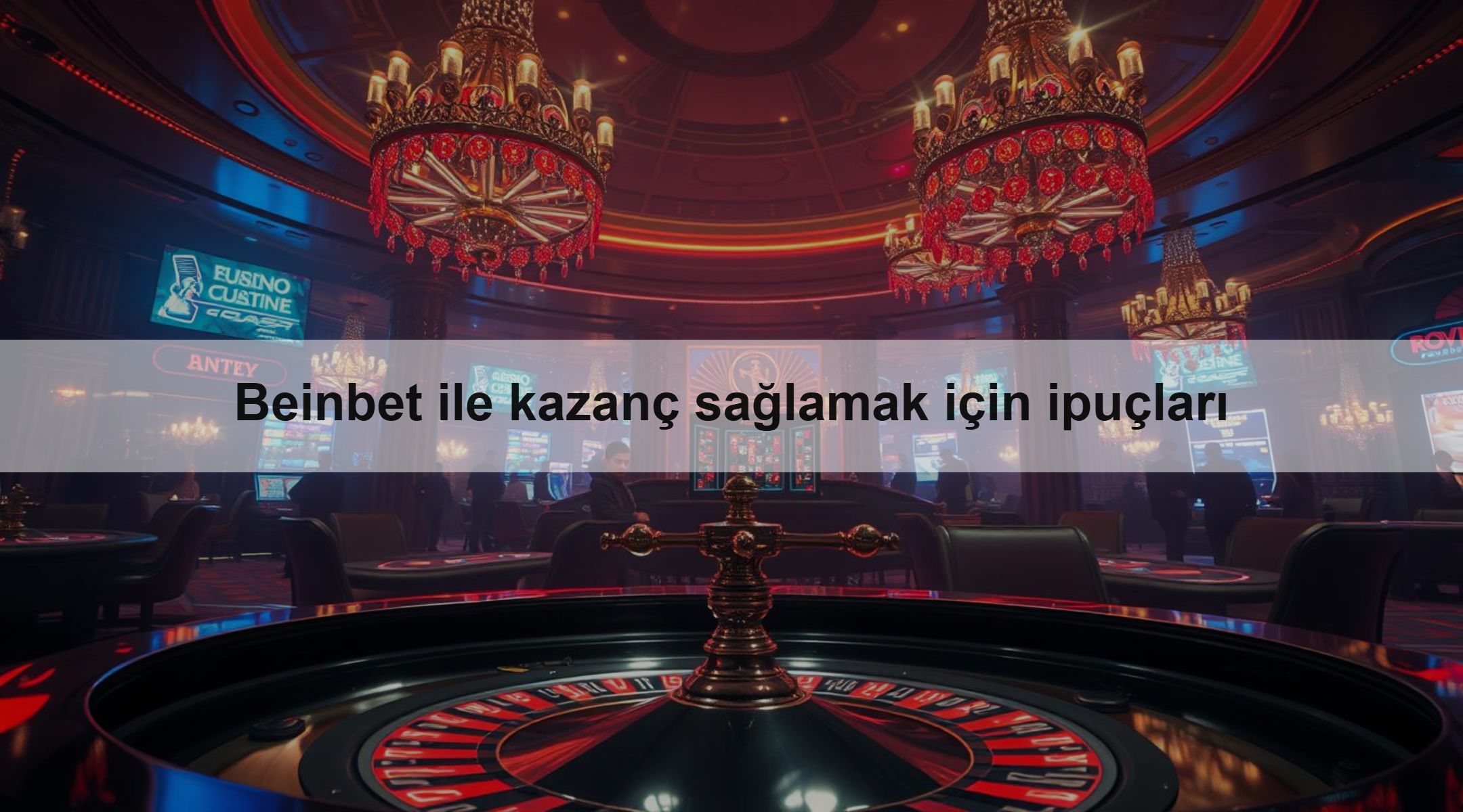 Beinbet ile kazanç sağlamak için ipuçları 1 Beinbet ile kazanç sağlamak için ipuçları